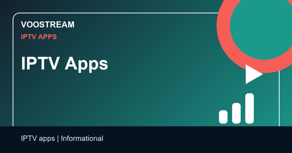 IPTV Apps - Voostream IPTV guide