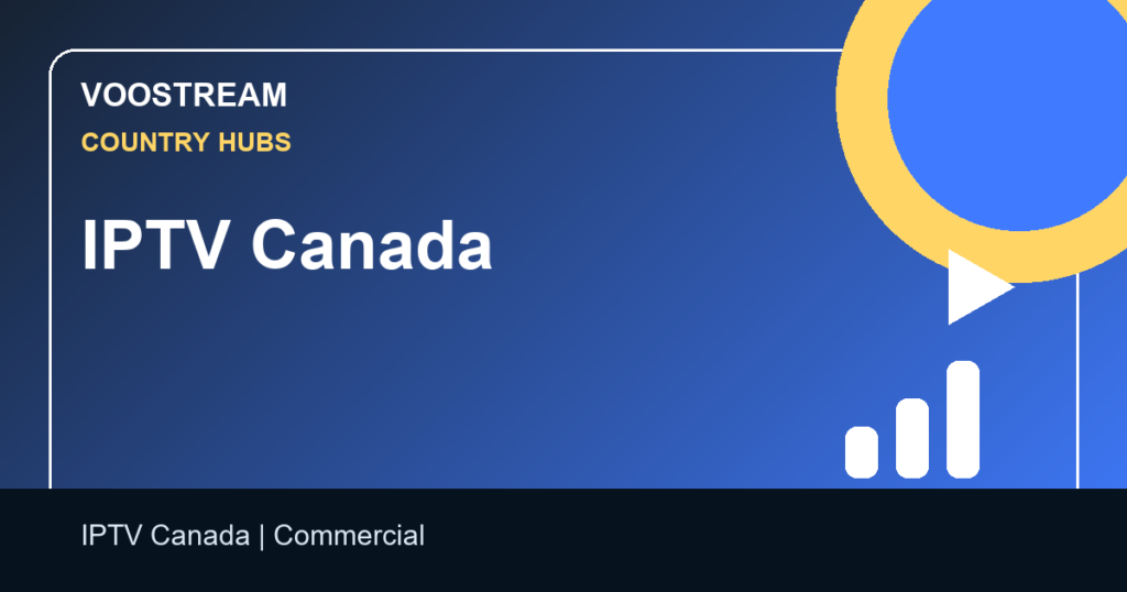 IPTV Canada - Voostream IPTV guide