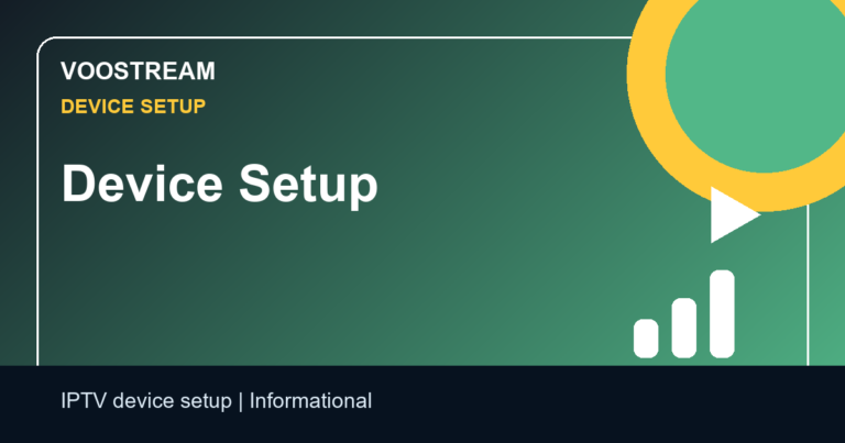 Device Setup - Voostream IPTV guide