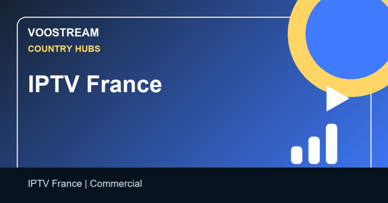 IPTV France - Voostream IPTV guide