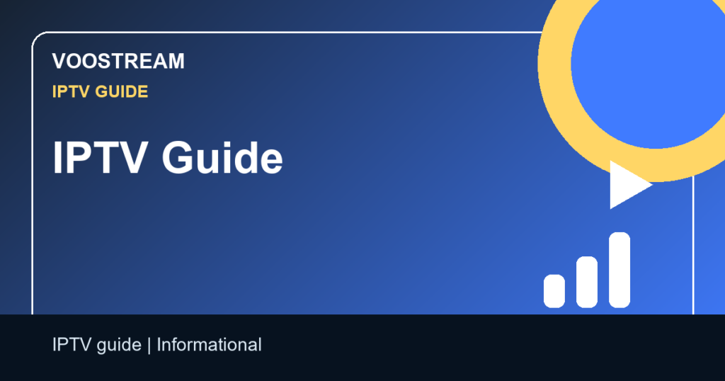 IPTV Guide - Voostream IPTV guide