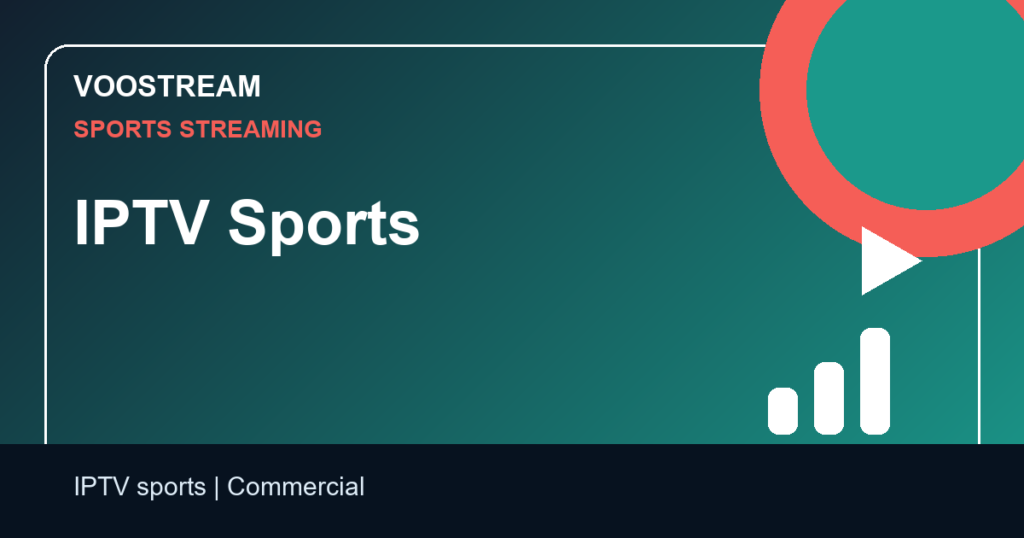 IPTV Sports - Voostream IPTV guide
