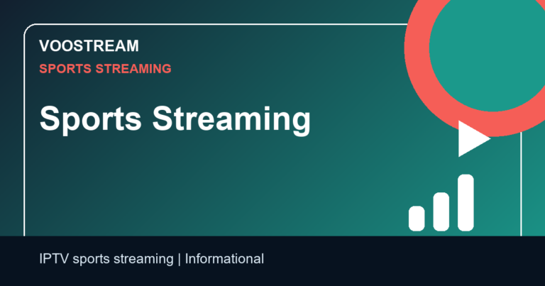 Sports Streaming - Voostream IPTV guide