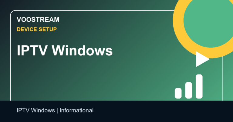 IPTV Windows - Voostream IPTV guide