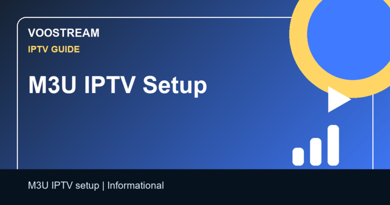 M3U IPTV Setup - Voostream IPTV guide